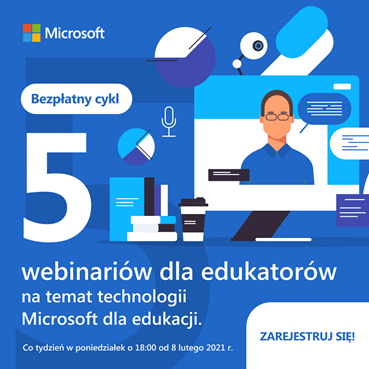 Microsoft dla Edukacji – webinaria dla edukatorów